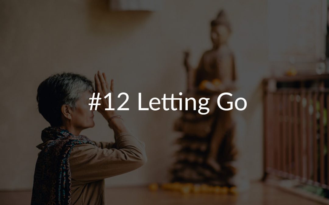 #12 Letting Go